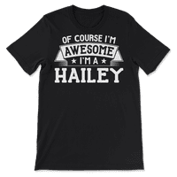 Hailey majica u ime ili prezime - naravno da sam sjajno