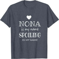 Nona je moje ime smiješno nona grafički pokloni za majicu nona bake